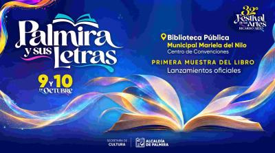 Univalle lleva sus voces y sus libros al 32° Festival de las Artes Ricardo Nieto - Palmira y sus Letras 2026 