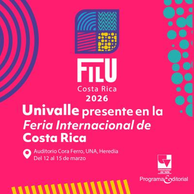 EL LIBRO UNIVERSITARIO SE ENCUENTRA EN COSTA RICA: LA FILU 2026 REÚNE EDITORIALES ACADÉMICAS DE AMÉRICA LATINA